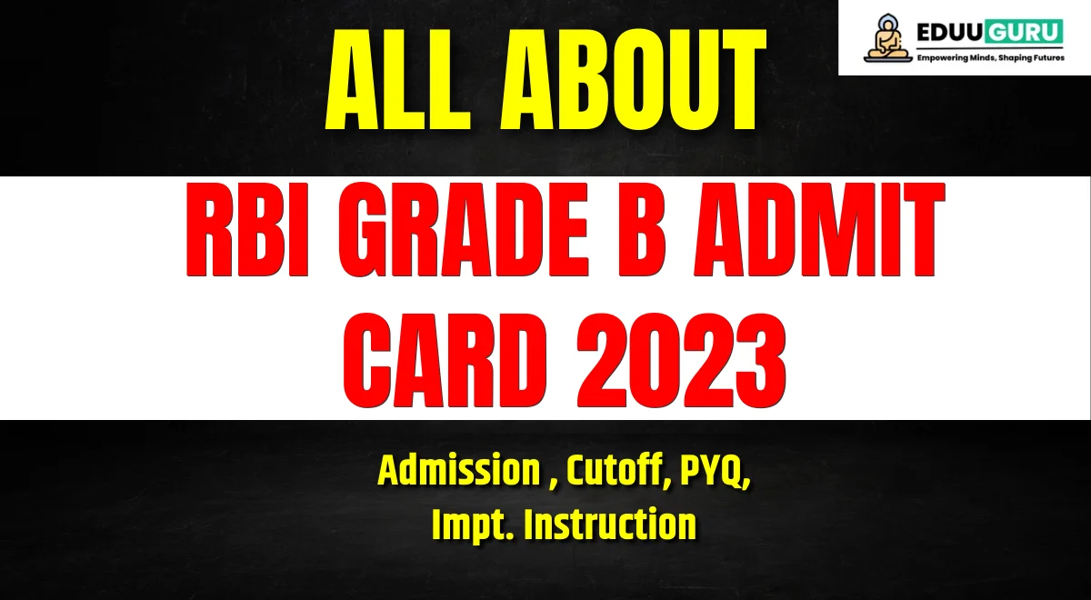 RBI Grade B Admit Card 2023 (Out), Download Hall Ticket at rbi.org.in