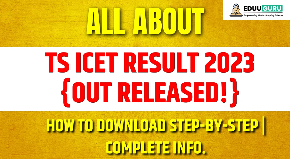 TS ICET Result 2023 (Out Released!) How To Download TS ICET Rank Card Now @icet.tsche.ac.in